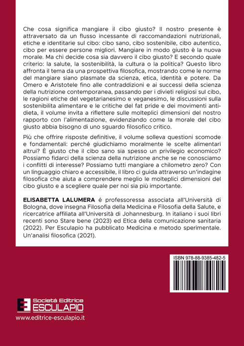 LALUMERA - Il Cibo Giusto. Filosofia critica delle norme del mangiare